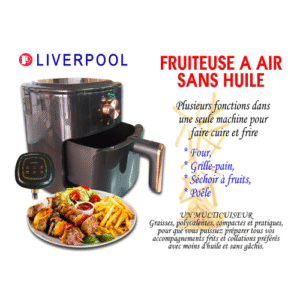 Friteuse à air chaud LIVÉRPOOL LP-1110 - Le Multicuiseur 6 à 1