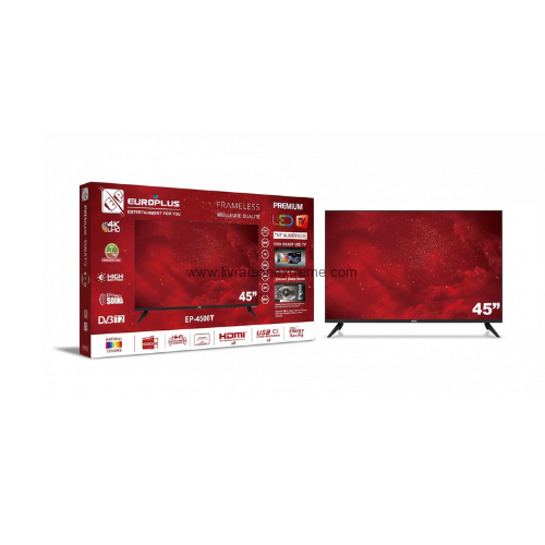 TV LED EUROPLUS – UHD Ready / 4K UHD-TV LED TNT & SMART -TSM